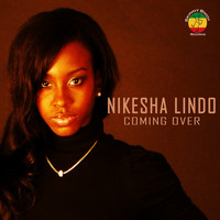 Nikesha Lindo - Coming over (Remastered)