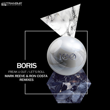 DJ Boris - Freak U Out / Let's Roll (Remixes)