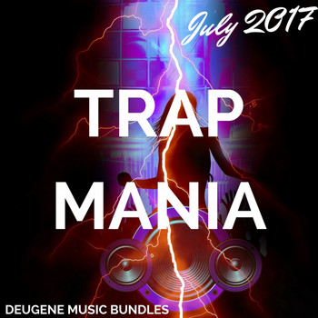 Various Artists - TRAPMANIA July 2017