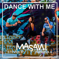 Steven B - Dance With Me (feat. Steven B & Daniela A)