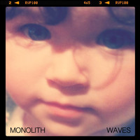 Monolith - Waves