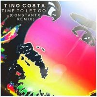 Tino Costa - Time to Let Go (ConstantX Remix)