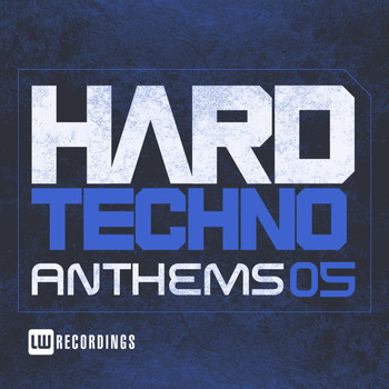 Various Artists - Hard Techno Anthems, Vol. 05