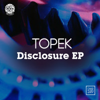 Topek - Disclosure EP