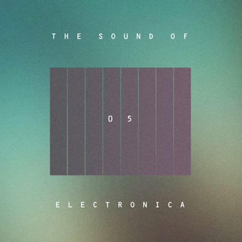 Various Artists - The Sound Of Electronica, Vol. 05