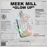 Meek Mill - Glow Up (Explicit)
