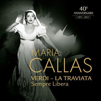 Maria Callas - La Traviata, Act 1: "Sempre libera" (Violetta, Alfredo)