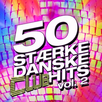 Various Artists - 50 Stærke Danske Club Hits Vol. 2