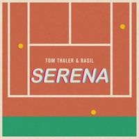 Tom Thaler & Basil - Serena