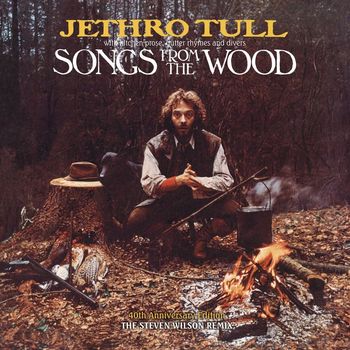 Jethro Tull - Songs from the Wood (40th Anniversary Edition; The Steven Wilson Remix)