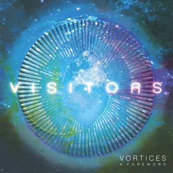 Visitors - Vortices