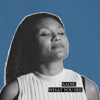 Sadie - What You See