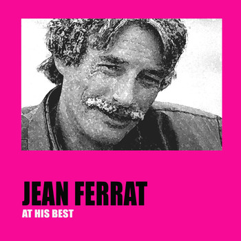 Jean Ferrat - Jean Ferrat at His Best
