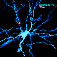 Neon Lights - Stay