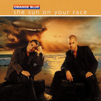 Orange Blue - The Sun on Your Face