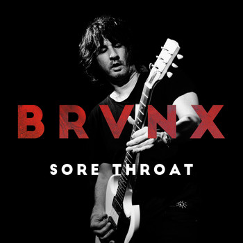 The Bronx - Sore Throat