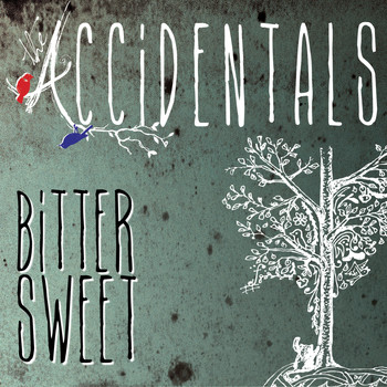 The Accidentals - Bittersweet