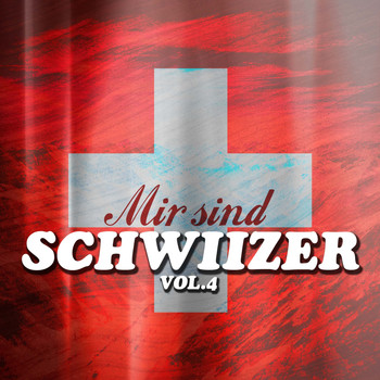 Various Artists - Mir sind Schwiizer, Vol. 4