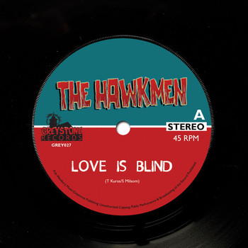 The Hawkmen - Love is Blind
