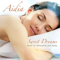 Aidia - Sweet Dreams - Music for Relaxation and Sleep