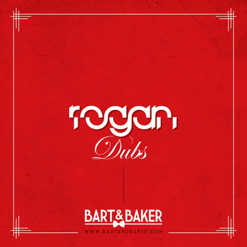 Bart&Baker / - The ROGAN Dubs