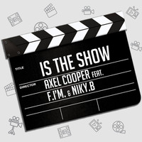 Axel Cooper - Is The Show