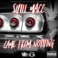Shill Macc - Came from Nothin (Explicit)