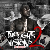 Tino Da'Fella - Thoughts and Visions 2: Epic Situation (Explicit)