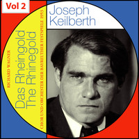 Joseph Keilberth - Richard Wagner - The Rhine Gold - Joseph Keilberth, Vol. 2