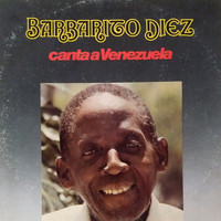 Barbarito Díez - Canta a Venezuela