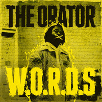 The Orator - W.O.R.D.S (Remastered Version)