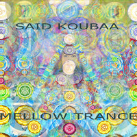 Said Koubaa - Mellow Trance
