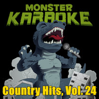 Monster Karaoke - Country Hits, Vol. 24