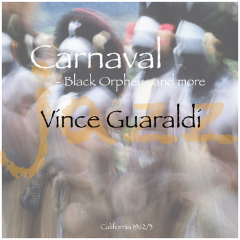 Vince Guaraldi - Carnaval - Black Orpheus And More