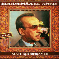 Boudjemaa El Ankis - Slate ala mohamed