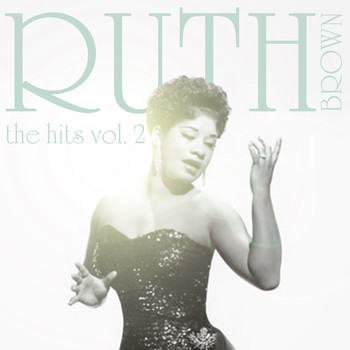 Ruth Brown - The Hits Vol. 2
