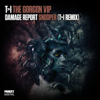T>I - The Gorgon VIP/Snooper (Remix)