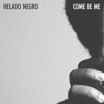 Helado Negro - Come Be Me