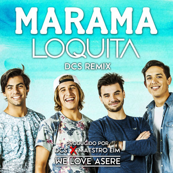 Marama - Loquita (Remix)