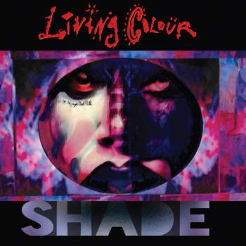 Living Colour - Shade (Explicit)