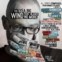 Yea Big - The Wind That Blows No More
