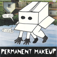 Permanent Makeup - The Void...It Creeps