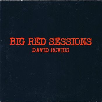 David Rovics - Big Red Sessions (Explicit)