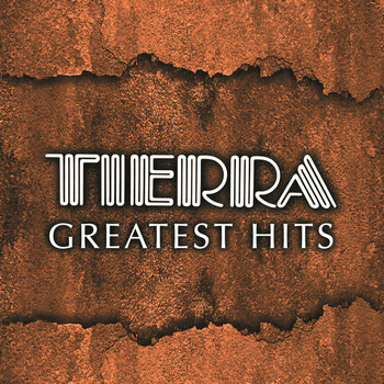 Tierra - Tierra Greatest Hits