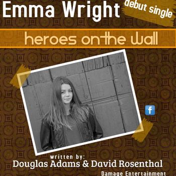 Emma Wright - Heroes on the Wall