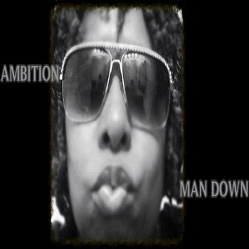 Ambition - Man Down (Explicit)