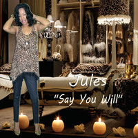 Jules - Say You Will