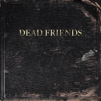 Dead Friends - Set You Right