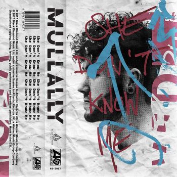 Mullally - She Don't Know Me