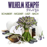 Wilhelm Kempff - Wilhelm Kempff Plays Schubert, Mozart, Liszt & Bach